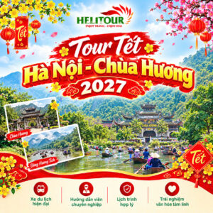 Tour Tết Hà Nội - Chùa Hương 2027