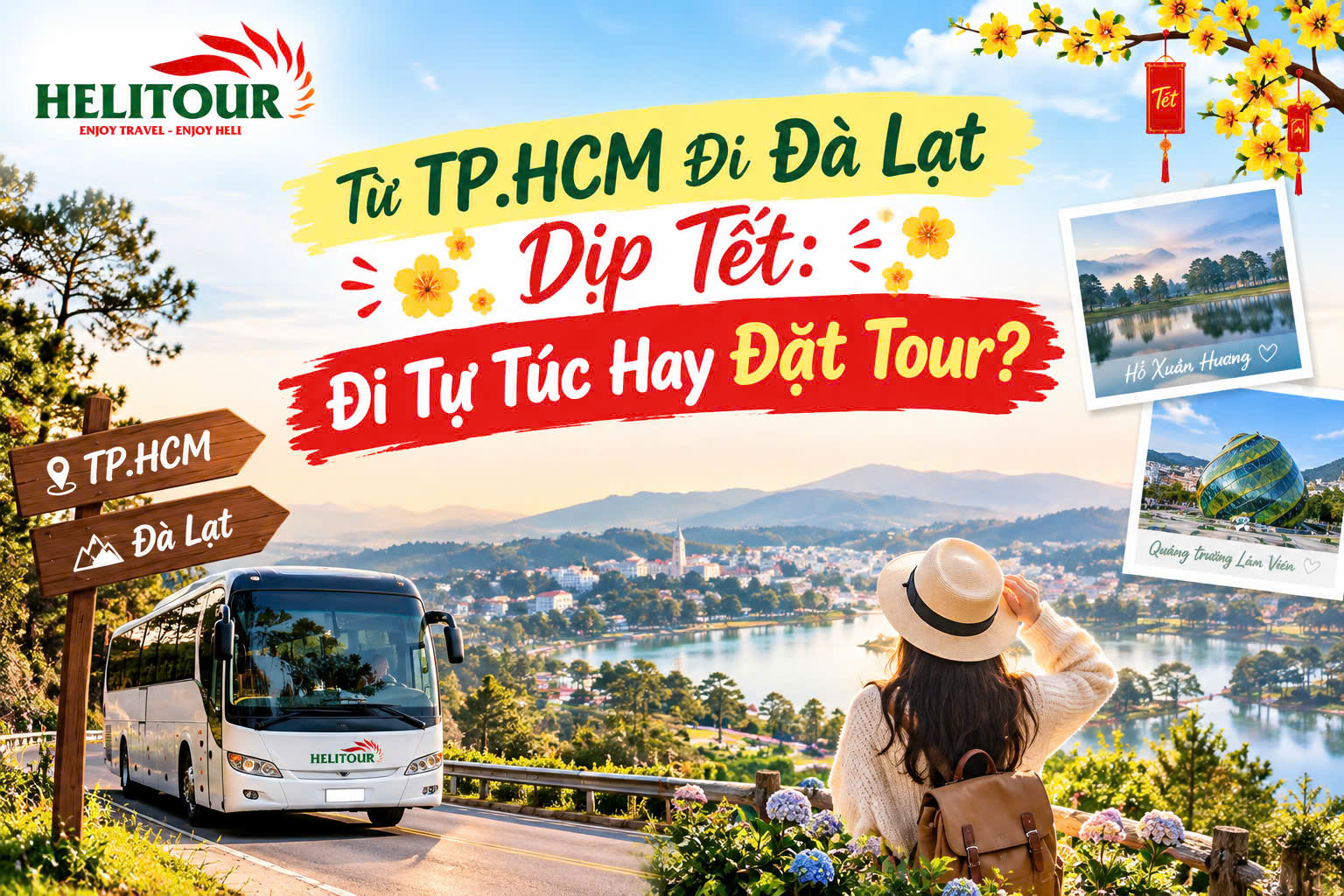 Từ TPHCM Đi Đà Lạt Dịp Tết Đi Tự Túc Hay Đặt Tour